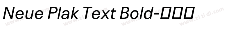 Neue Plak Text Bold字体转换 Neue Plak Text Bold字体转换